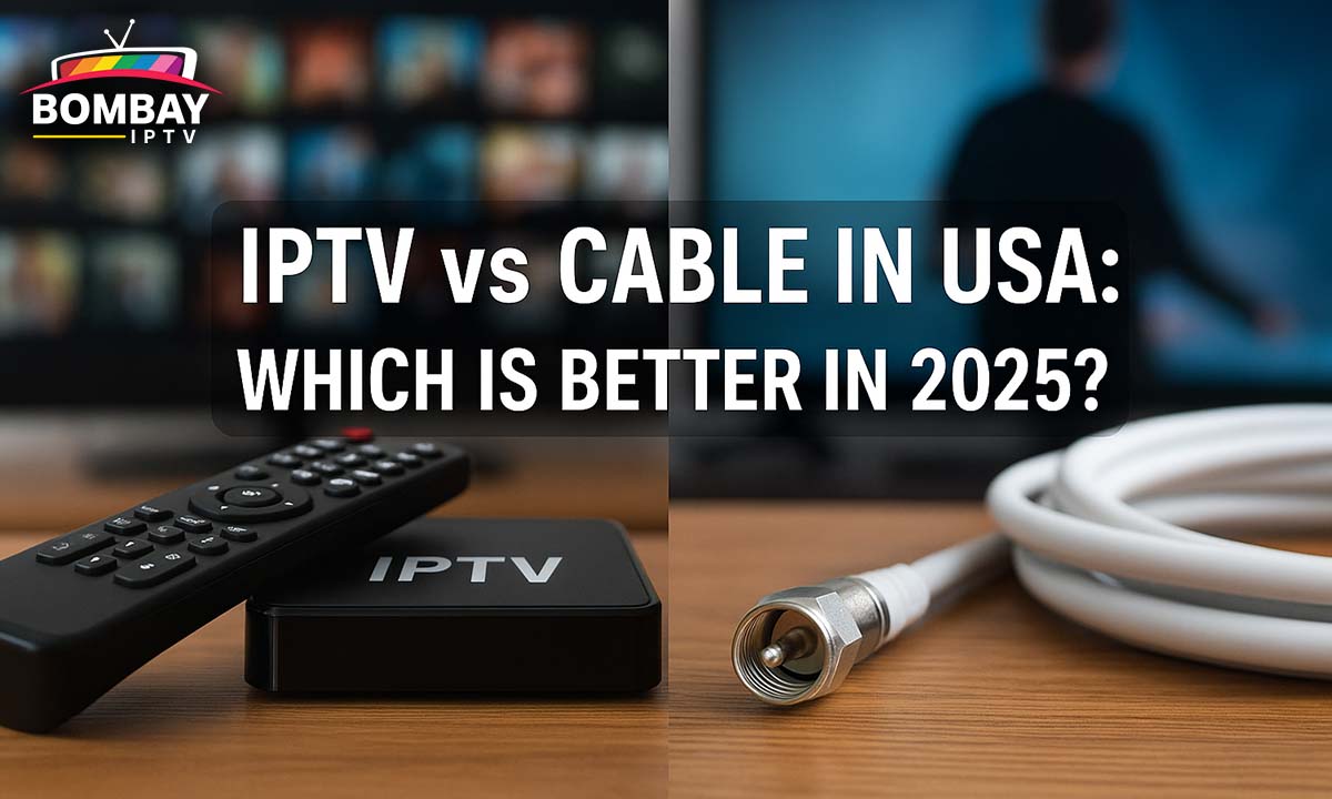 IPTV vs Cable in USA